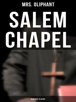 cover image of Salem Chapel (Romance Classic)